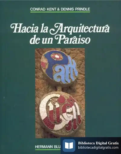 Descargar Hacia La Arquitectura De Un Paraíso: Parque Güell