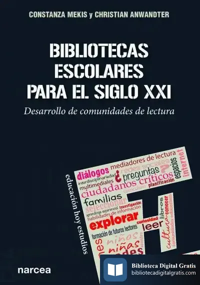 Descargar Bibliotecas Escolares Para El Siglo Xxi de Constanza Mekis