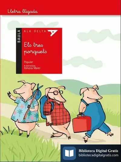 Descargar Els Tres Porquets - Ala Delta Lletra Lligada de Conte Popular