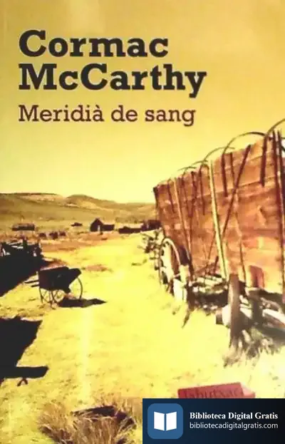 Descargar Meridià De Sang de Cormac Mccarthy
