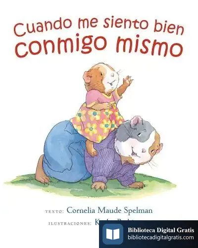 Descargar Cuando Me Siento Bien Conmigo Mismo de Cornelia Maude Spelman