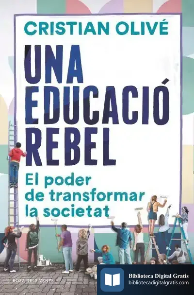 Descargar Una Educació Rebel de Cristian Olivé Peñas