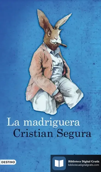 Descargar La Madriguera de Cristian Segura Arasa
