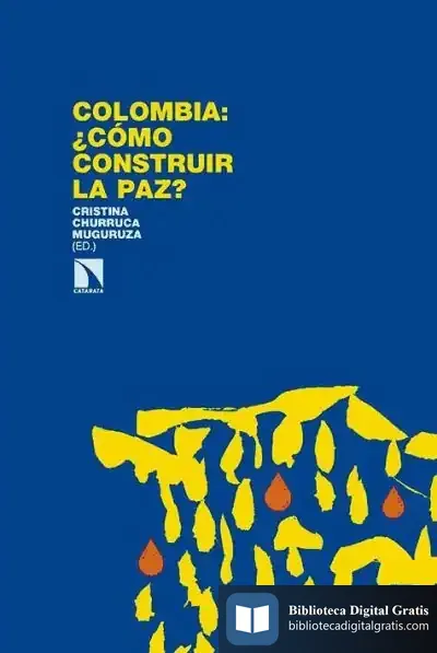 Descargar Colombia: ¿Cómo Construir La Paz?