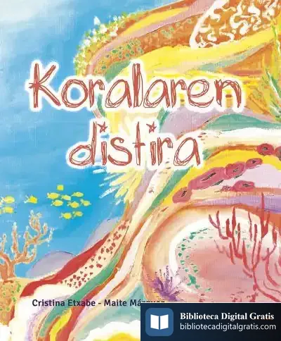 Descargar Koralaren Distira de Cristina Etxabe