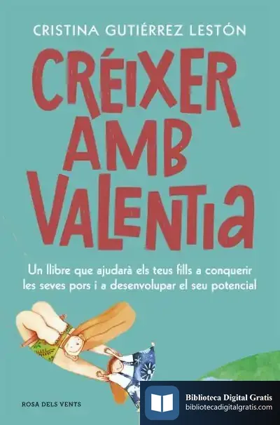 Descargar Créixer Amb Valentia de Cristina Gutiérrez Lestón