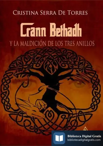 Descargar Crann Bethadh Y La Maldición De Los Tres Anillos de Cristina Serra de Torres