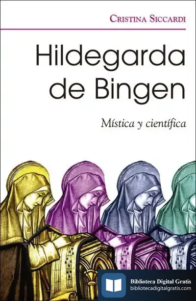 Descargar Hildegarda De Bingen: Mística Y Científica de Cristina Siccardi