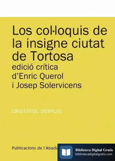 Descargar Los Col·Loquis De La Insigne Ciutat De Tortosa