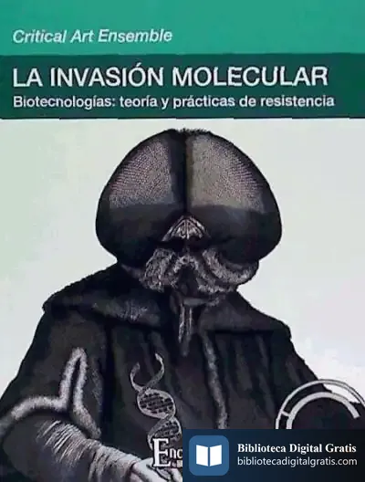 Descargar La Invasión Molecular de Critical Art Ensemble