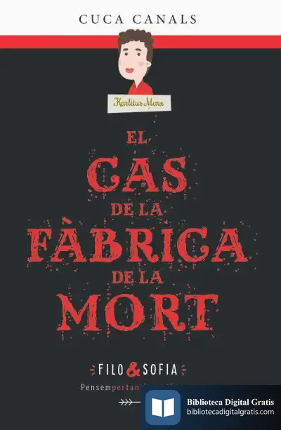 Descargar El Cas De La Fàbrica De La Mort de Cuca Canals