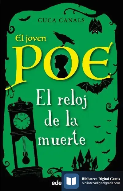 Descargar El Joven Poe 7: El Reloj De La Muerte de Cuca Canals