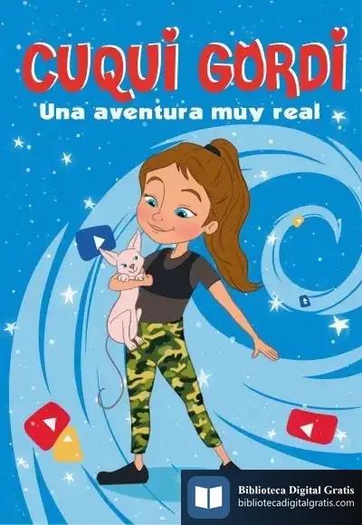 Descargar Cuqui Gordi. Una Aventura Muy Real de Cuqui Gordi