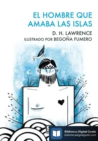 Descargar El Hombre Que Amaba Las Islas de D. H. Lawrence