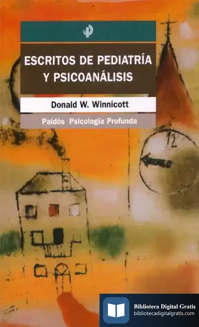 Descargar Escritos De Pediatría Y Psicoanálisis