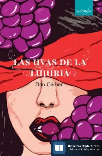 Descargar La Uvas De La Lujuría de Dan Cérber