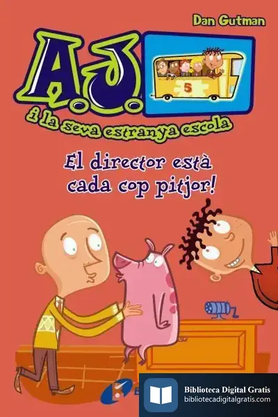 Descargar El Director Està Cada Cop Pitjor! de Dan Gutman