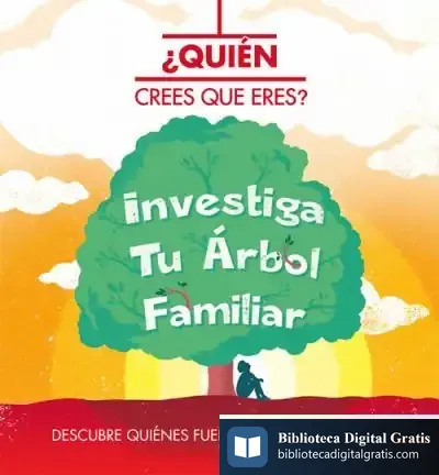 Descargar ¿Quién Crees Que Eres? Investiga Tu Árbol Familiar
