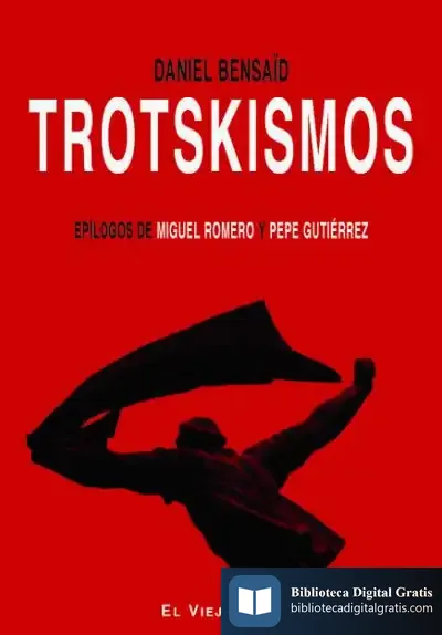 Descargar Trotskismos de Daniel Bensaïd