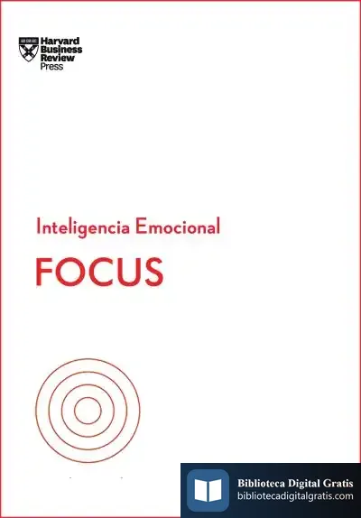 Descargar Focus. Serie Inteligencia Emocional Hbr de Daniel Goleman