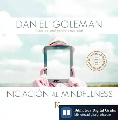 Descargar Iniciación Al Mindfulness de Daniel Goleman