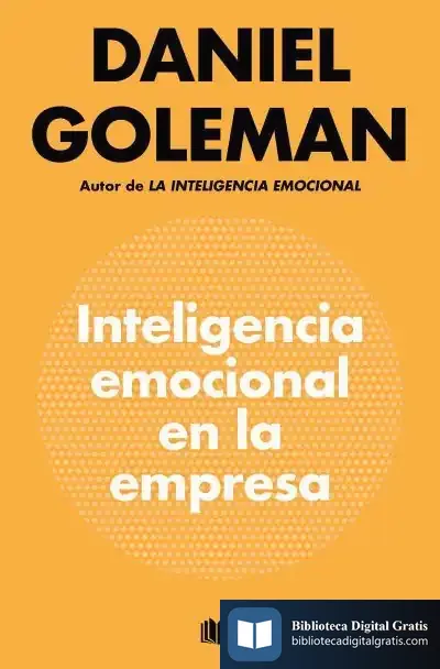 Descargar Inteligencia Emocional En La Empresa de Daniel Goleman