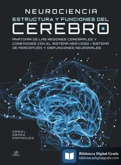 Descargar Neurociencia Estructura Y Funciones Del Cerebro