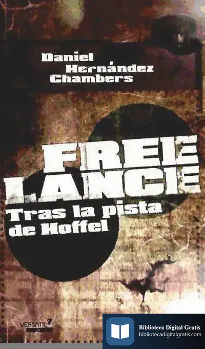 Descargar Free Lance. Tras La Pista De Hoffel de Francisco Nieto Vidal