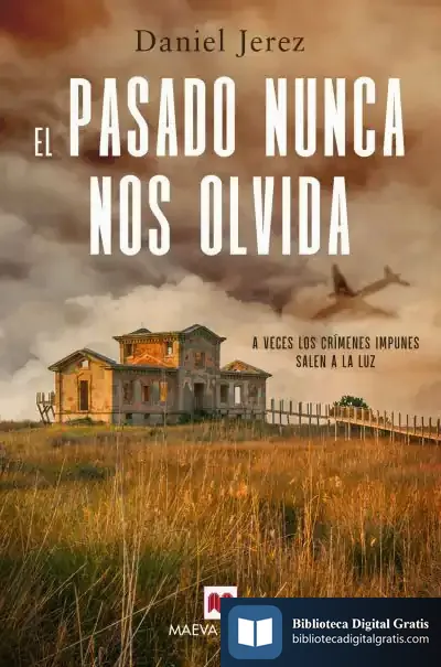 Descargar El Pasado Nunca Nos Olvida
