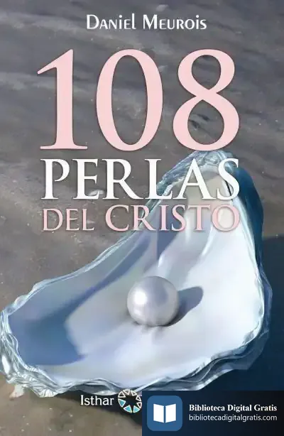 Descargar Las 108 Perlas Del Cristo de Daniel Meurois-givaudan