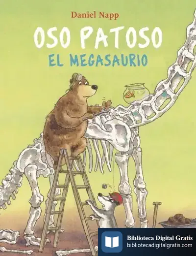 Descargar Oso Patoso Y El Megasaurio de Daniel Napp