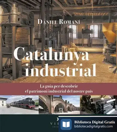 Descargar Catalunya Industrial de Daniel Romaní I Cornet