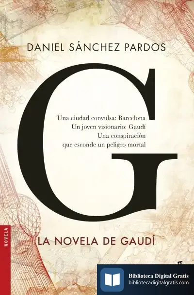 Descargar G (La Novela De Gaudí)