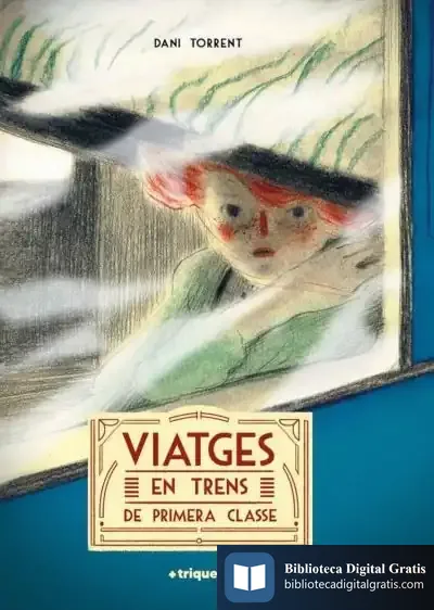 Descargar (Cat) Viatges En Trens De Primera Classe
