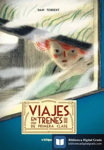 Descargar Viajes En Trenes De Primera Clase