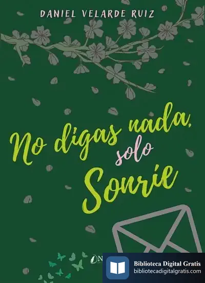 Descargar No Digas Nada, Solo Sonríe de Daniel Velarde Ruiz