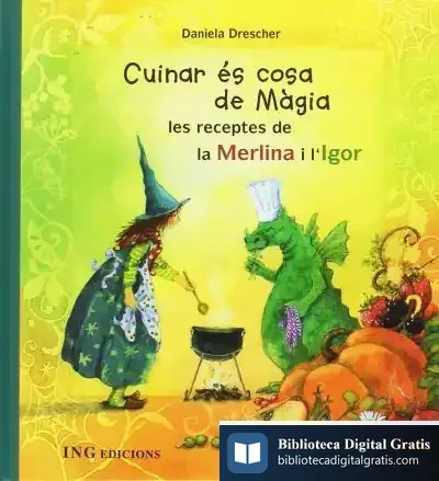 Descargar Cuinar És Cosa De Màgia de Daniela Drescher