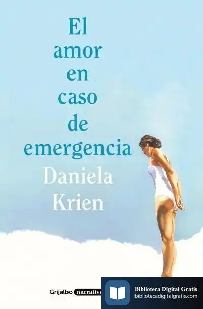 Descargar El Amor En Caso De Emergencia de Daniela Krien