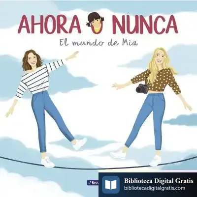 Descargar Ahora O Nunca. El Mundo De Mía