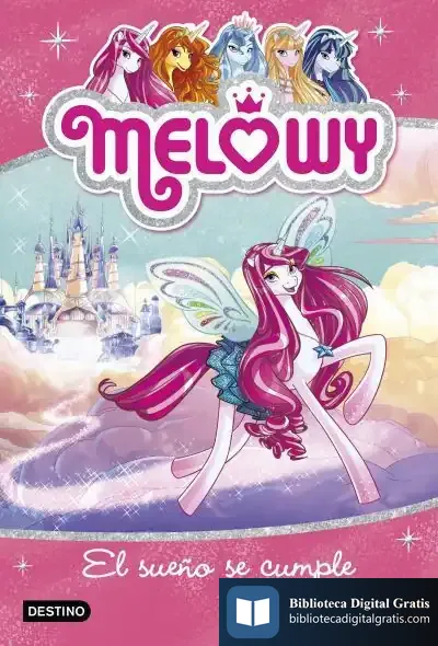 Descargar Melowy. El Sueño Se Cumple: Melowy 1 de Danielle Star