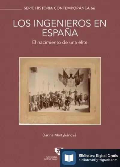 Descargar Los Ingenieros En España. El Nacimiento De Una Élite de Darina Martykánová