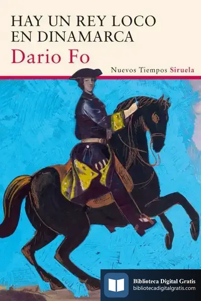 Descargar Hay Un Rey Loco En Dinamarca de Dario Fo