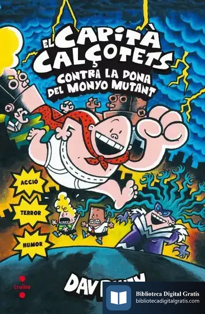 Descargar El Capità Calçotets Contra La Dona Del Monyo Mutant de Dav Pilkey
