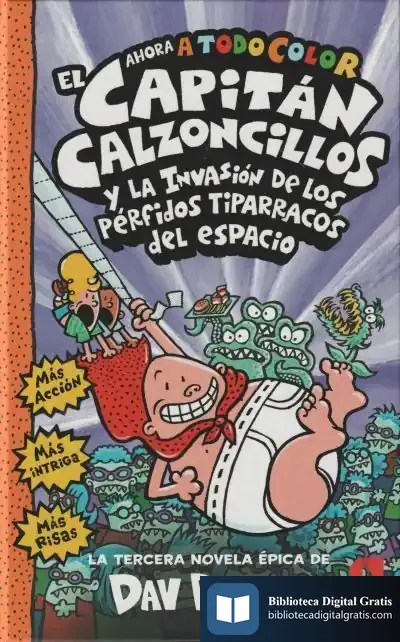 Descargar El Capitán Calzoncillos Y Los Pérfidos Tiparracos Del Espacio de Dav Pilkey