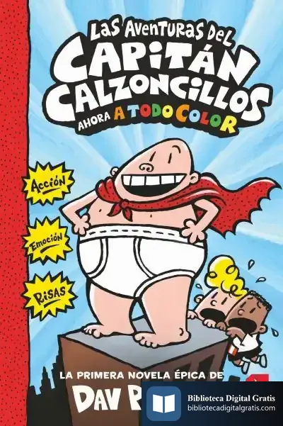 Descargar Las Aventuras Del Capitán Calzoncillos de Dav Pilkey