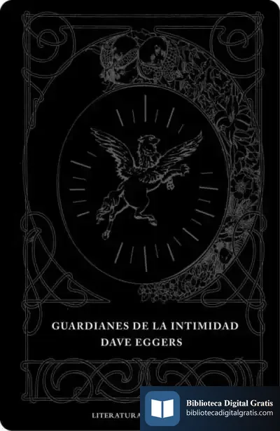 Descargar Guardianes De La Intimidad de Dave Eggers