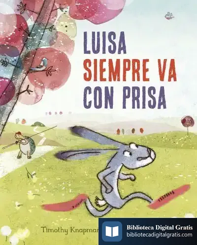 Descargar Luisa Siempre Va Con Prisa de David Aliaga Muñoz