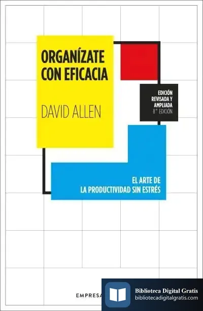 Descargar Organízate Con Eficacia de David Allen