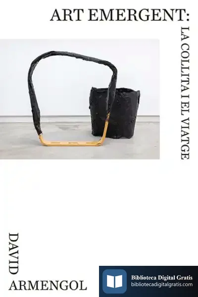 Descargar Art Emergent: La Collita I El Viatge de David Armengol