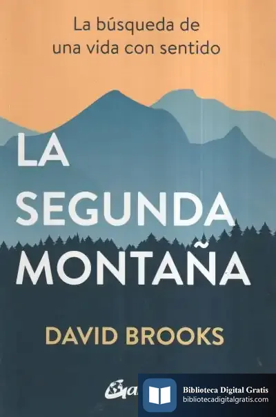 Descargar La Segunda Montaña de David Brooks